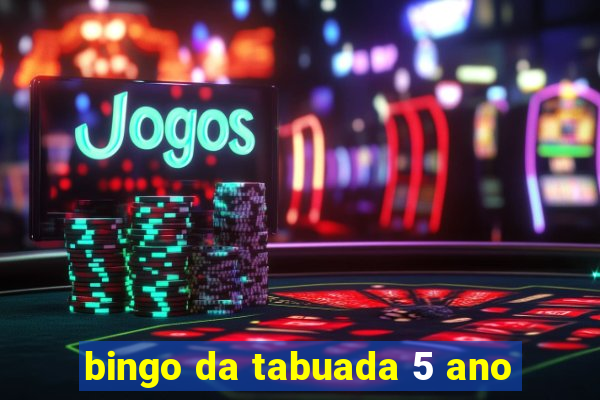 bingo da tabuada 5 ano