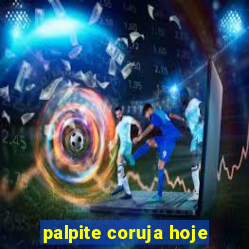 palpite coruja hoje