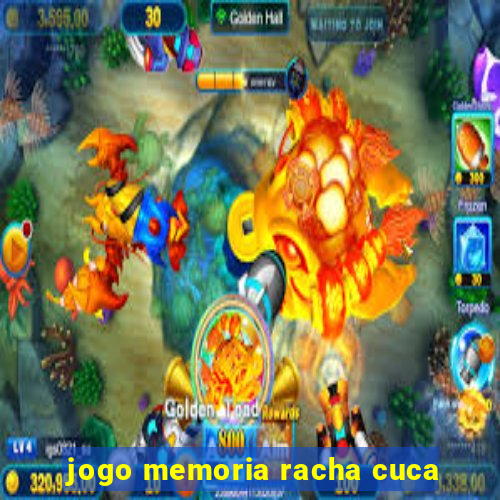 jogo memoria racha cuca