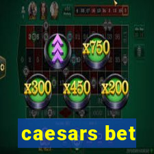 caesars bet