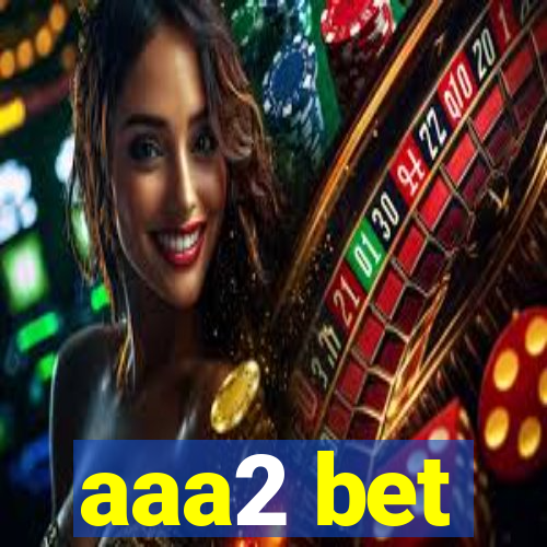 aaa2 bet