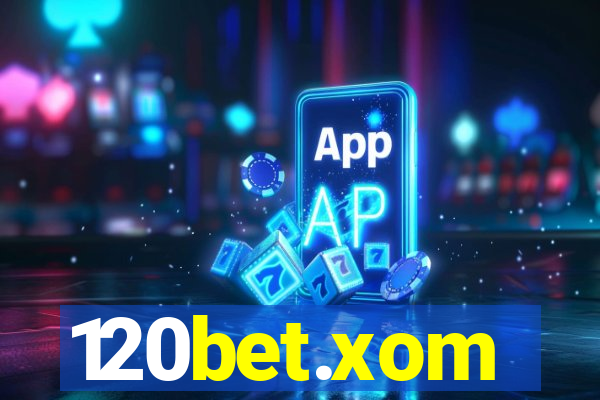 120bet.xom