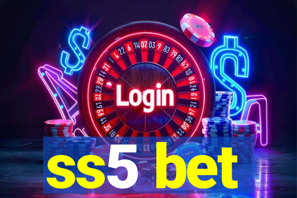 ss5 bet