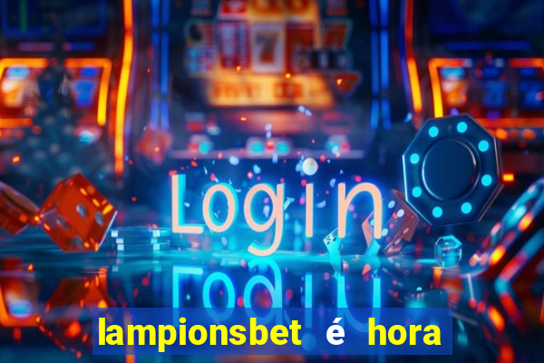 lampionsbet é hora do jogo