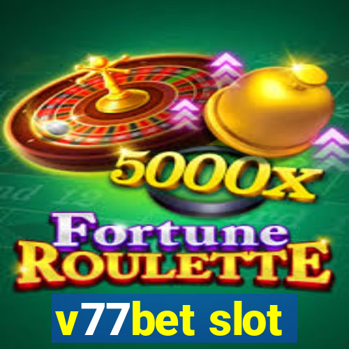 v77bet slot