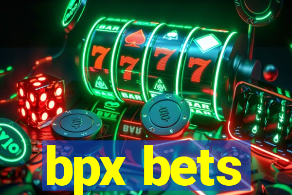 bpx bets