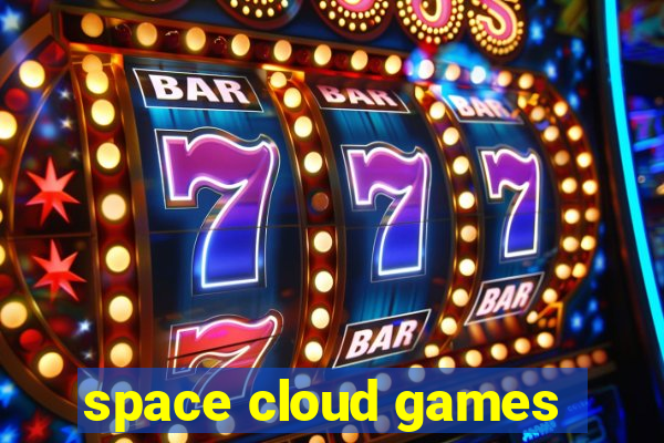 space cloud games