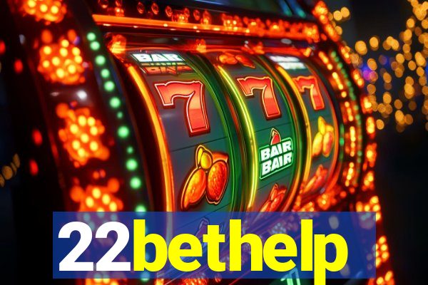 22bethelp