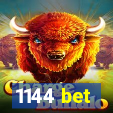 1144 bet