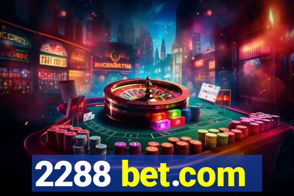 2288 bet.com