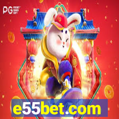 e55bet.com