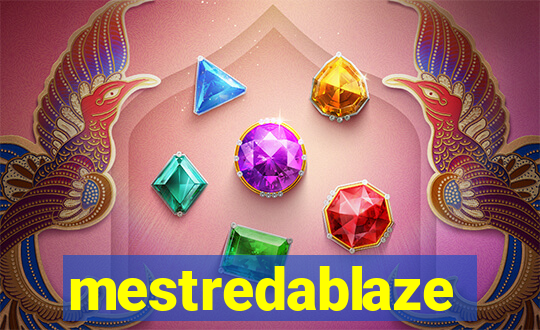 mestredablaze