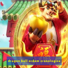 dragon ball ordem cronologica