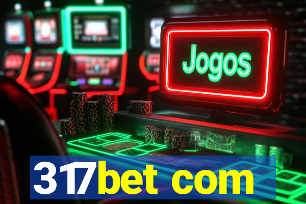 317bet com