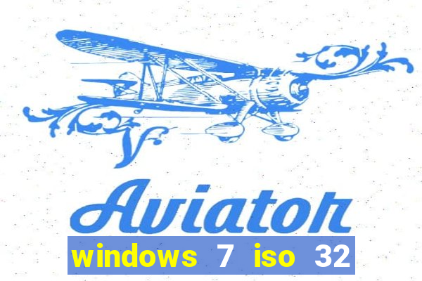 windows 7 iso 32 bits pt-br download