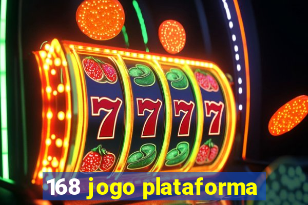 168 jogo plataforma