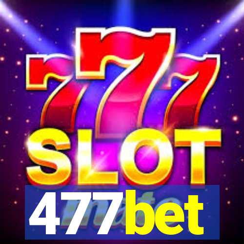 477bet