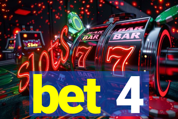 bet 4