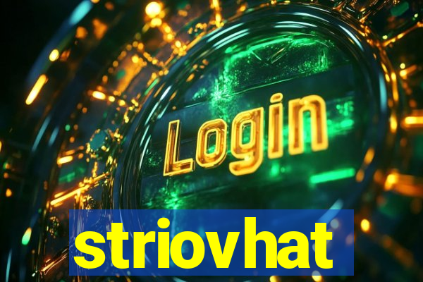 striovhat