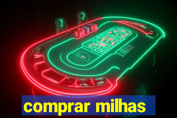 comprar milhas