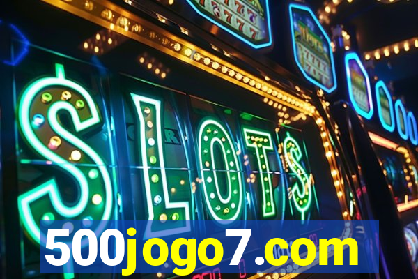 500jogo7.com