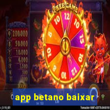 app betano baixar