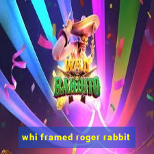 whi framed roger rabbit