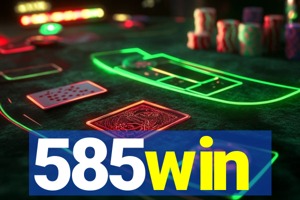 585win