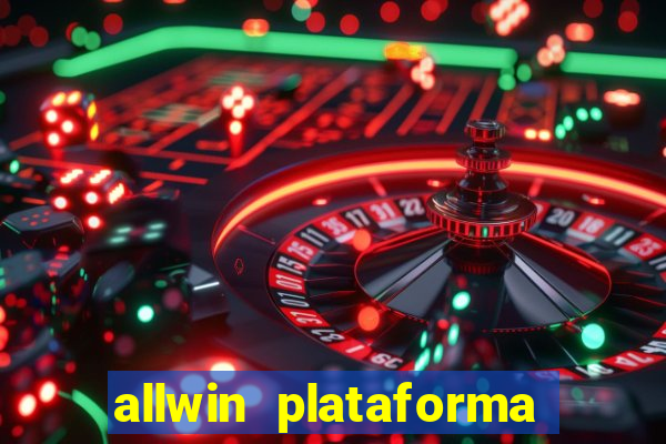 allwin plataforma de jogos