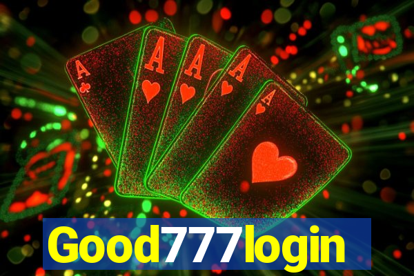 Good777login