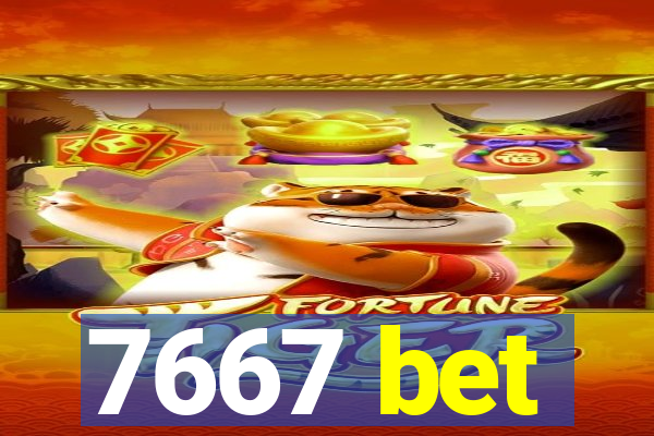 7667 bet