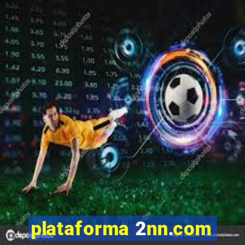 plataforma 2nn.com