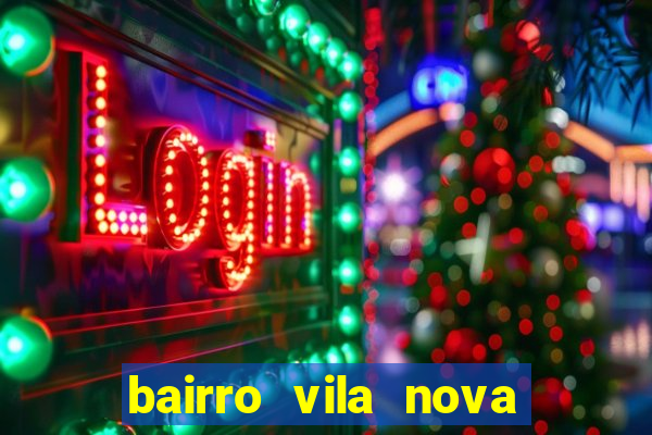 bairro vila nova sao mateus es