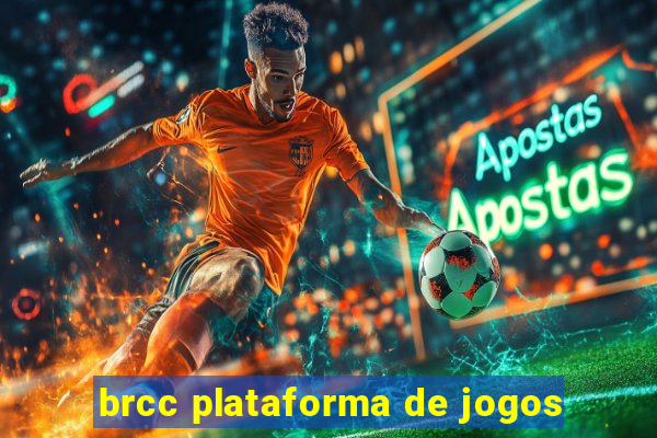 brcc plataforma de jogos