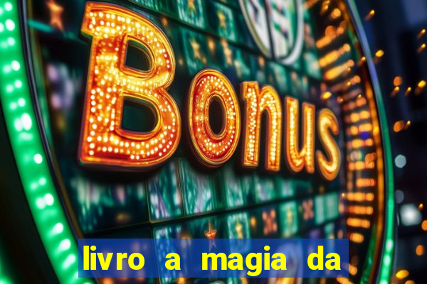 livro a magia da sobrevivência pdf download grátis