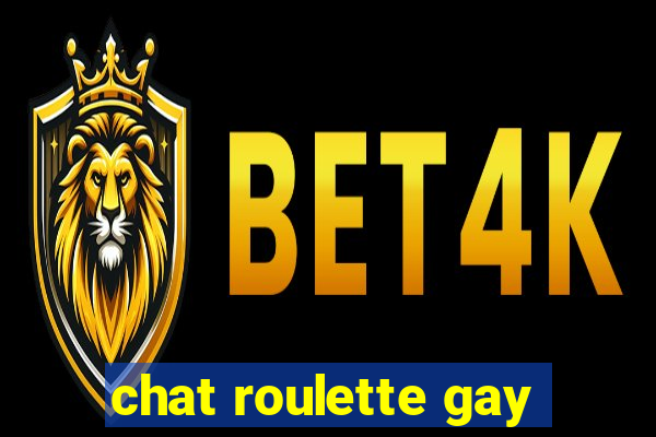 chat roulette gay