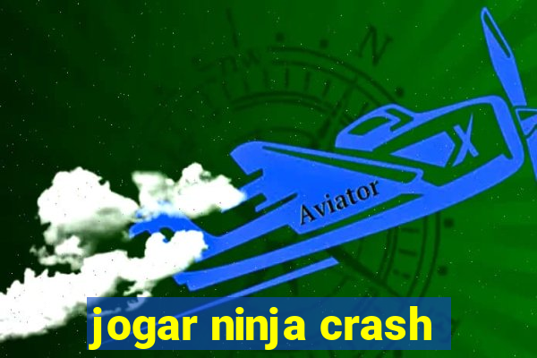 jogar ninja crash