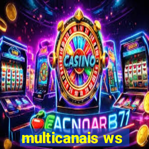 multicanais ws