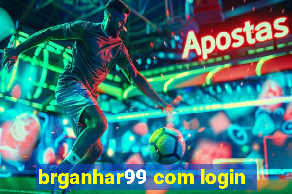 brganhar99 com login