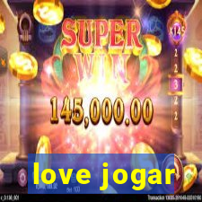 love jogar