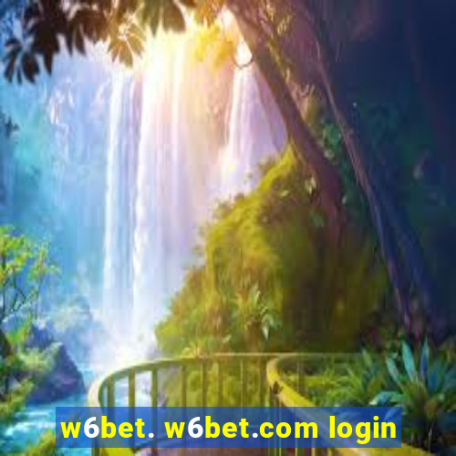 w6bet. w6bet.com login