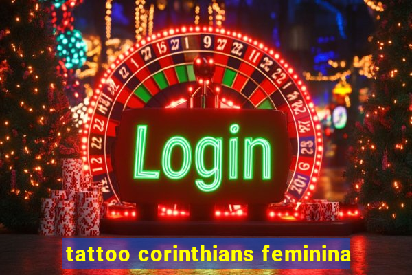 tattoo corinthians feminina