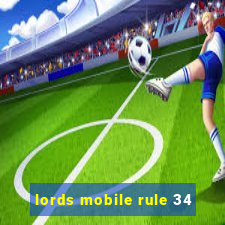 lords mobile rule 34