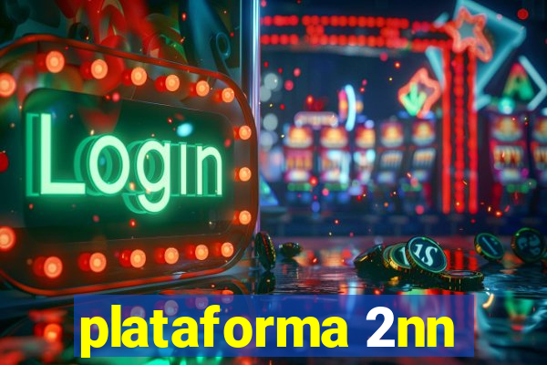 plataforma 2nn