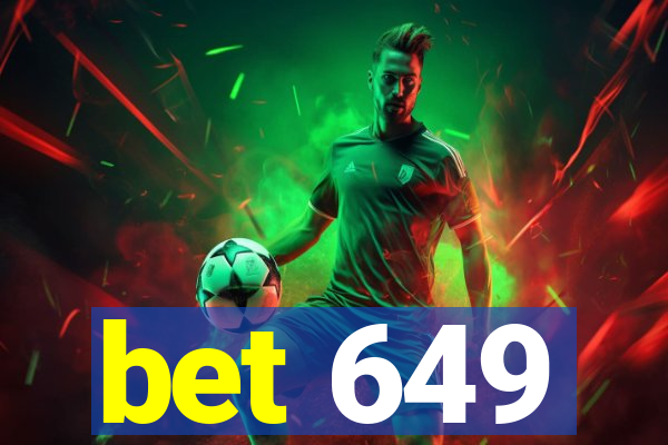 bet 649