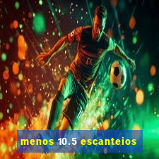 menos 10.5 escanteios