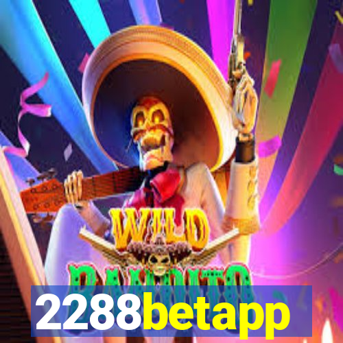 2288betapp