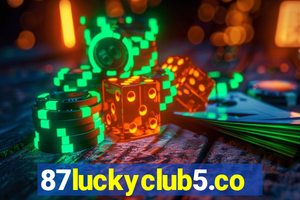 87luckyclub5.com