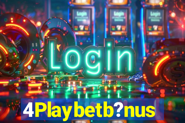 4Playbetb?nus