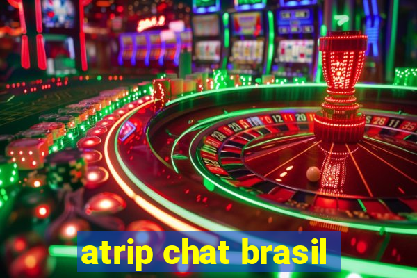 atrip chat brasil